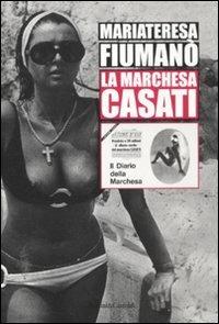La marchesa Casati - Mariateresa Fiumanò - Libro Dalai Editore 2012, Sguardi | Libraccio.it