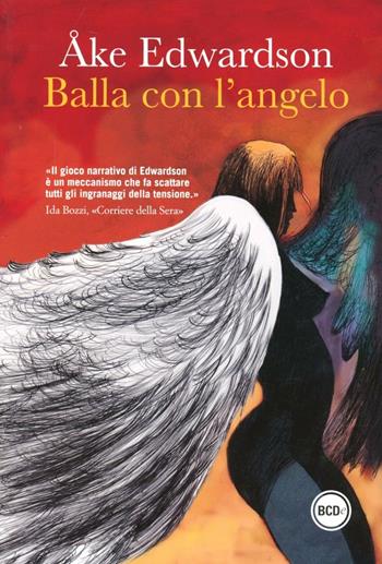 Balla con l'angelo - Åke Edwardson - Libro Dalai Editore 2012, Super Tascabili | Libraccio.it