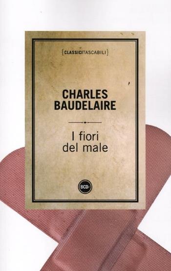 I fiori del male - Charles Baudelaire - Libro Dalai Editore 2012, Classici tascabili | Libraccio.it
