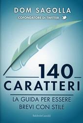 140 caratteri. La guida per essere brevi con stile