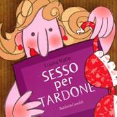 Sesso per tardone