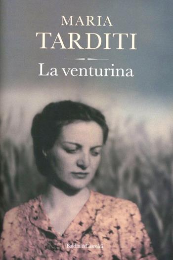 La venturina - Maria Tarditi - Libro Dalai Editore 2012, Pepe bianco | Libraccio.it