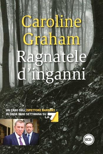 Ragnatele d'inganni - Caroline Graham - Libro Dalai Editore 2012, Super Tascabili | Libraccio.it