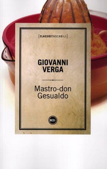 Mastro don Gesualdo - Giovanni Verga - Libro Dalai Editore 2012, Classici tascabili | Libraccio.it