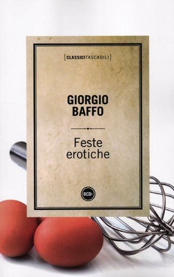 Feste erotiche - Giorgio Baffo - Libro Dalai Editore 2012, Classici tascabili | Libraccio.it