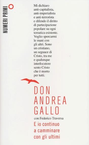 E io continuo a camminare con gli ultimi - Andrea Gallo - Libro Mondadori 2012, NumeriPrimi | Libraccio.it