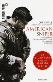 American sniper. Autobiografia del cecchino più letale della storia americana