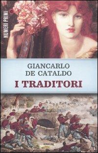 I traditori - Giancarlo De Cataldo - Libro Einaudi 2012, NumeriPrimi | Libraccio.it