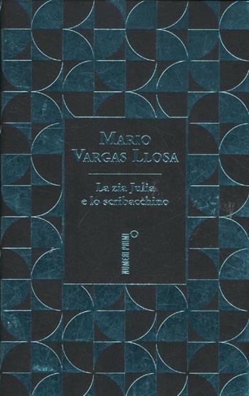 La zia Julia e lo scribacchino. Ediz. speciale - Mario Vargas Llosa - Libro Einaudi 2012, NumeriPrimi. I Nobel | Libraccio.it