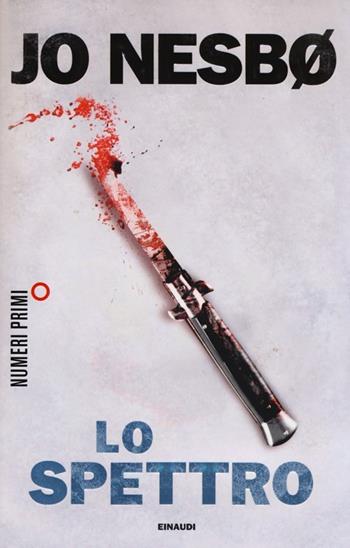 Lo spettro - Jo Nesbø - Libro Einaudi 2013, NumeriPrimi | Libraccio.it