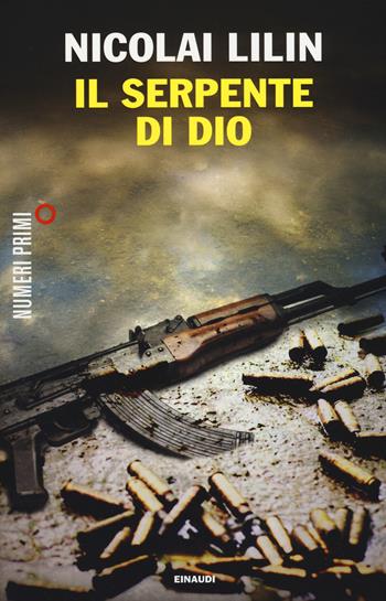 Il serpente di Dio - Nicolai Lilin - Libro Einaudi 2015, NumeriPrimi | Libraccio.it