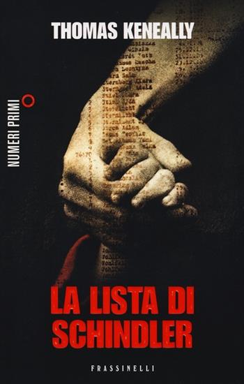 La lista di Schindler - Thomas Keneally - Libro Sperling & Kupfer 2013, NumeriPrimi | Libraccio.it