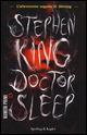 Doctor Sleep. Ediz. italiana - Stephen King - Libro Sperling & Kupfer 2015, NumeriPrimi | Libraccio.it