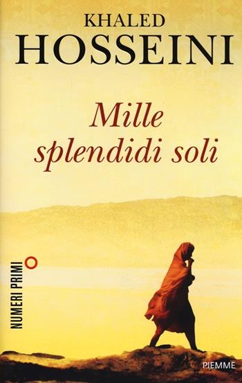 Mille splendidi soli - Khaled Hosseini - Libro Piemme 2013, NumeriPrimi | Libraccio.it