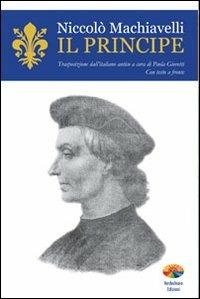 Il principe - Niccolò Machiavelli - Libro Verdechiaro 2011 | Libraccio.it