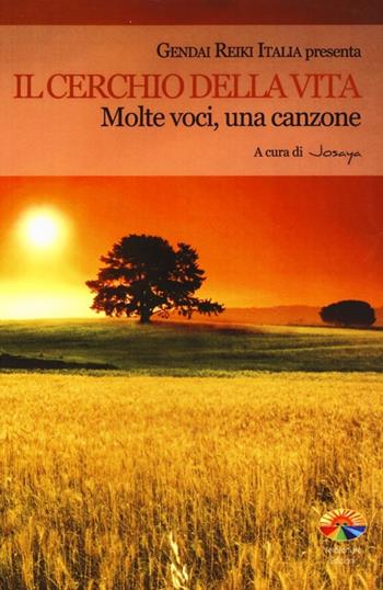 Il cerchio della vita. Molte voci, una canzone  - Libro Verdechiaro 2013, Spiritualità | Libraccio.it