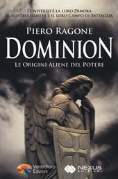Dominion. Le origini aliene del potere