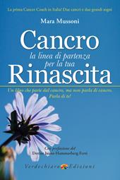 Cancro. La linea di partenza per la tua rinascita