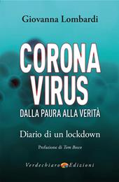 Coronavirus. Dalla paura alla verità. Diario di un lockdown