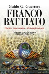 Franco Battiato. Niente è come sembra. Simbologia nei testi