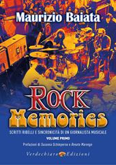 Rock Memories. Vol. 1: Scritti ribelli e sincronicità di un giornalista musicale