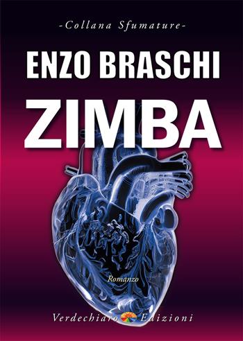 Zimba - Enzo Braschi - Libro Verdechiaro 2024, Sfumature | Libraccio.it