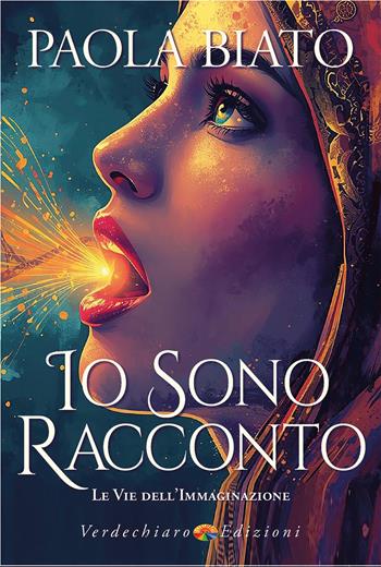Io sono racconto. Le vie dell'immaginazione - Paola Biato - Libro Verdechiaro 2026, Spiritualità | Libraccio.it
