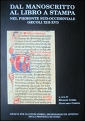 Dal manoscritto al libro a stampa nel Piemonte sud-occidentale. Secoli XIII-XVI