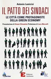 Il patto dei sindaci. Le città come protagoniste della green economy