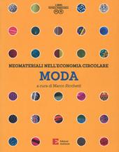 Neomateriali nell’economia circolare. Moda. Ediz. a colori