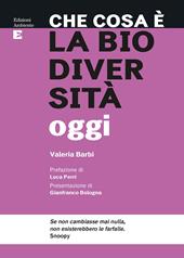 Che cosa è la biodiversità oggi
