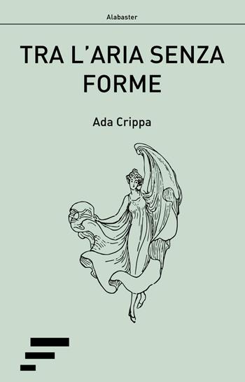 Tra l'aria senza forme - Ada Crippa - Libro Caosfera 2016 | Libraccio.it