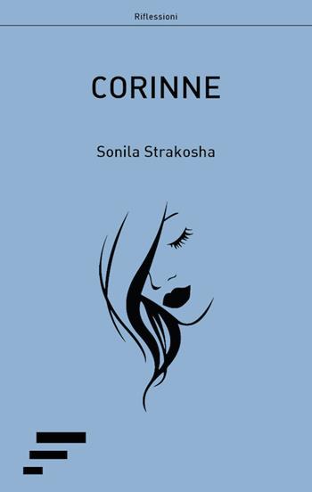 Corinne - Sonila Strakosha - Libro Caosfera 2018, Riflessioni | Libraccio.it
