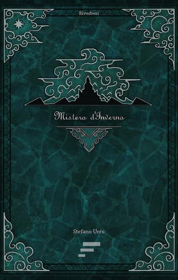 Mistero d'inverno - Stefano Urru - Libro Caosfera 2018, Riverberi | Libraccio.it