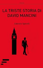 La triste storia di David Mancini