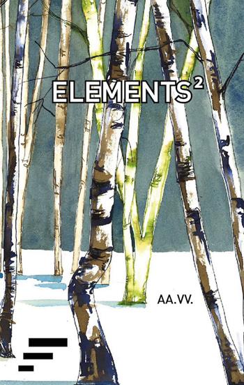 Elements. Vol. 2  - Libro Caosfera 2018, Riflessioni | Libraccio.it