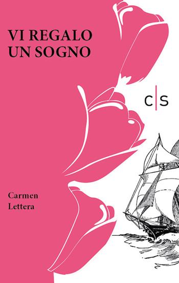 Vi regalo un sogno - Carmen Lettera - Libro Caosfera 2019, Essenza | Libraccio.it
