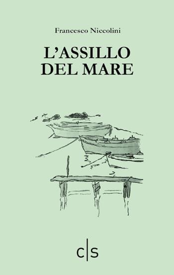 L' assillo del mare - Francesco Niccolini - Libro Caosfera 2019, Alabaster | Libraccio.it