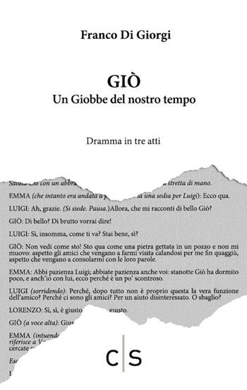 Giò. Un Giobbe del nostro tempo - Franco Di Giorgi - Libro Caosfera 2021, Léxis | Libraccio.it