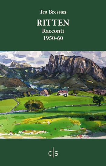 Ritten. Racconti 1950-60 - Tea Bressan - Libro Caosfera 2022, Riflessioni | Libraccio.it