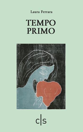 Tempo primo - Laura Ferrara - Libro Caosfera 2022, Alabaster | Libraccio.it
