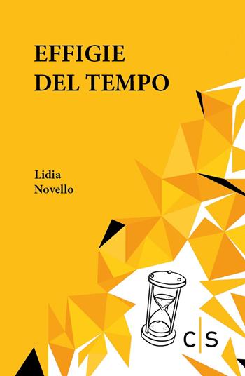 Effigie del tempo - Lidia Novello - Libro Caosfera 2022, Riverberi | Libraccio.it