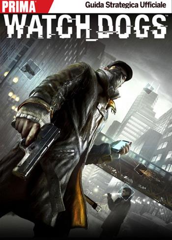 Watch Dogs  - Libro Multiplayer Edizioni 2014, Guide strategiche ufficiali | Libraccio.it