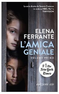 L'amica geniale. Vol. 1 - Elena Ferrante - Libro E/O 2011, Dal mondo | Libraccio.it