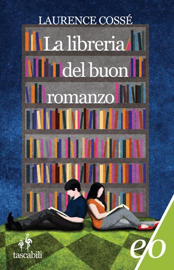 La libreria del buon romanzo - Laurence Cossé - Libro E/O 2012, Tascabili e/o | Libraccio.it