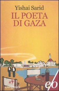 Il poeta di Gaza - Yishai Sarid - Libro E/O 2012, Originals | Libraccio.it