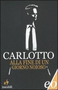 Alla fine di un giorno noioso - Massimo Carlotto - Libro E/O 2012, Tascabili e/o | Libraccio.it