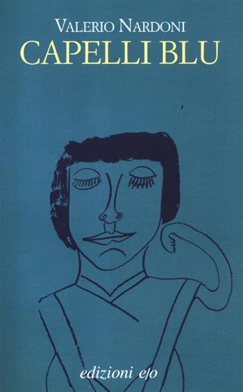 Capelli blu - Valerio Nardoni - Libro E/O 2012, Dal mondo | Libraccio.it