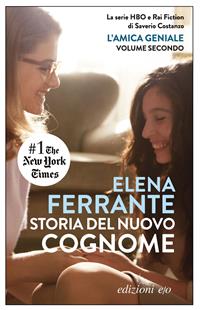 Storia del nuovo cognome. L'amica geniale. Vol. 2 - Elena Ferrante - Libro E/O 2012, Dal mondo | Libraccio.it