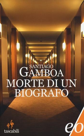 Morte di un biografo - Santiago Gamboa - Libro E/O 2012, Tascabili e/o | Libraccio.it
